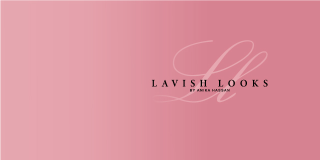 Lavish Looks by Anika Hassan